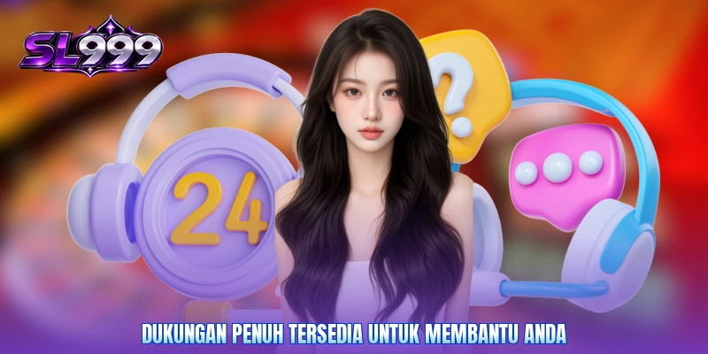 Dukungan penuh tersedia untuk membantu Anda