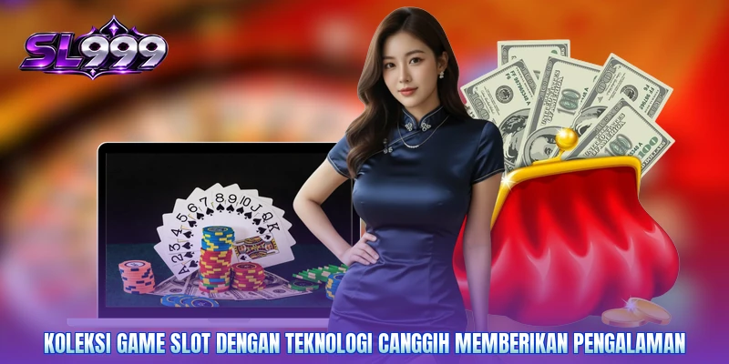 Koleksi game slot dengan teknologi canggih memberikan pengalaman