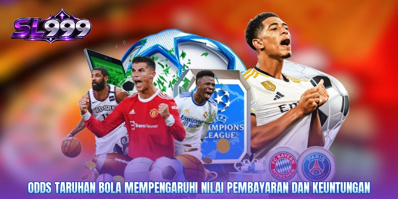 Odds taruhan bola mempengaruhi nilai pembayaran dan keuntungan