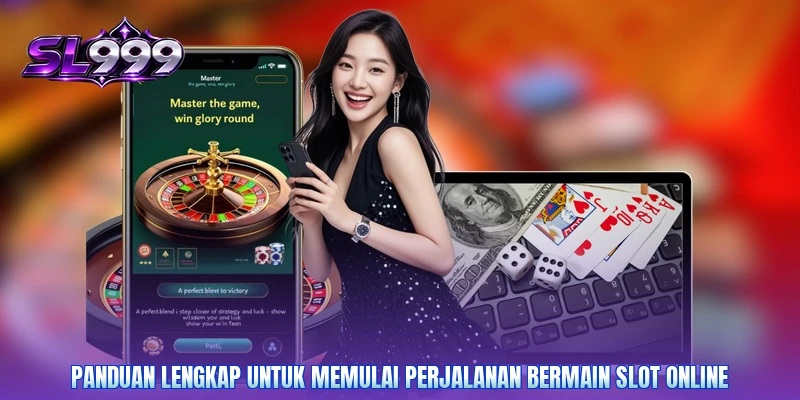 Panduan lengkap untuk memulai perjalanan bermain slot online