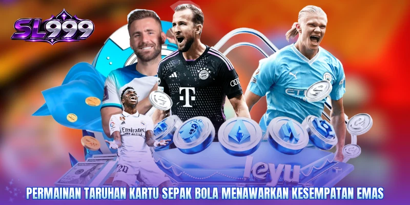Permainan taruhan kartu sepak bola menawarkan kesempatan emas