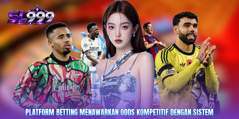 Platform betting menawarkan odds kompetitif dengan sistem