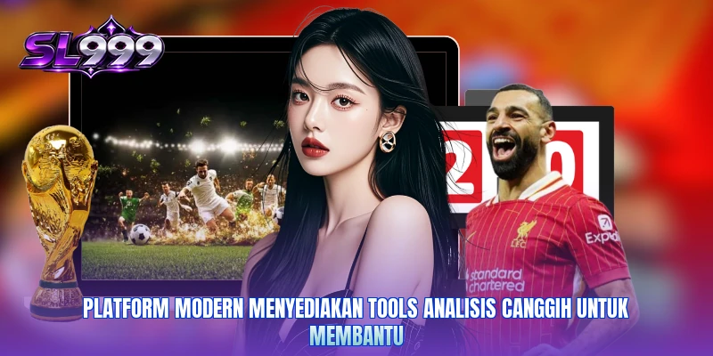 Platform modern menyediakan tools analisis canggih untuk membantu