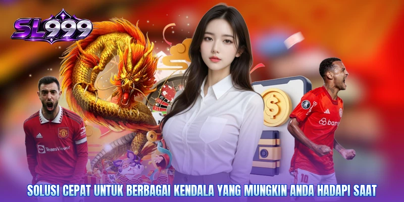 Solusi cepat untuk berbagai kendala yang mungkin Anda hadapi saat