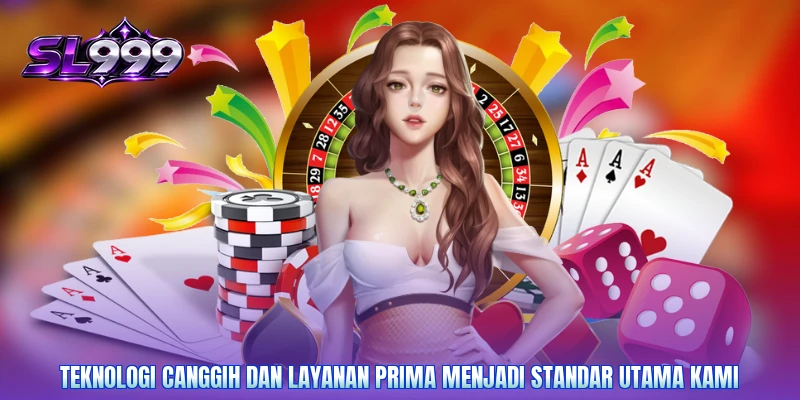Teknologi canggih dan layanan prima menjadi standar utama kami